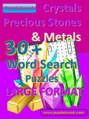 cover image of Crystals, Precious Stones & Metals 30+ Word Search Puzzlebook  Hidden Word Find Puzzles for Seniors, Adults, Teens and all Puzzle Fans